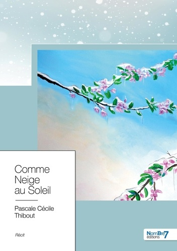Comme neige au soleil