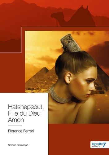 Hatshepsout, fille du dieu Amon