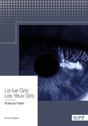 Les yeux gris. Edition bilingue français-occitan