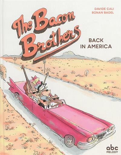 THE BACON BROTHERS - BACK IN AMERICA - LIVRE AUDIO