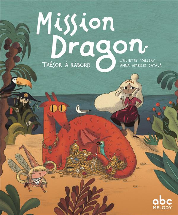 Mission Dragon. Trésor à bâbord