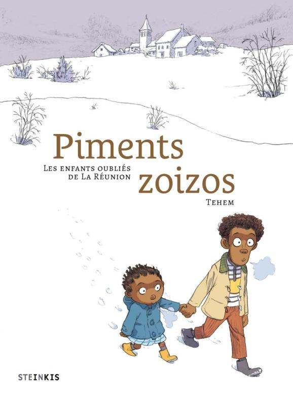 Piments zoizos. Les enfants oubliés de la Réunion