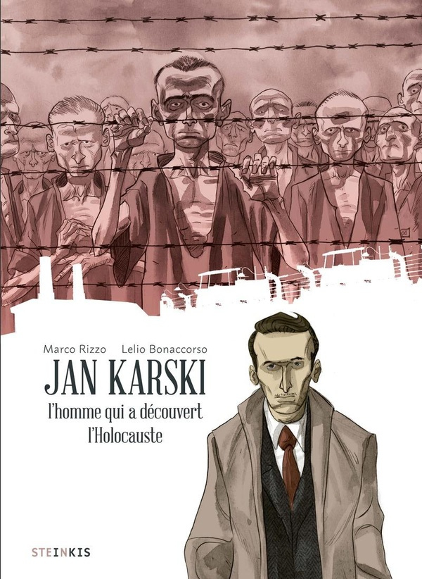 Jan Karski, l'homme qui a découvert l'Holocauste