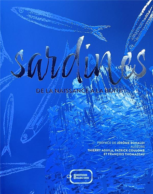 Sardines. De la naissance à la boîte
