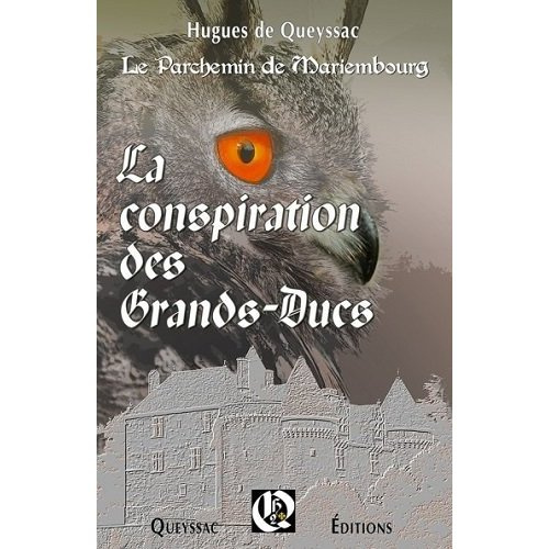 La conspiration des grands ducs. Le parchemin de Mariembourg