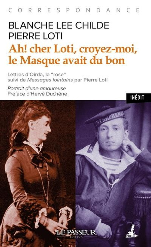 Ah ! cher Loti, croyez-moi, le Masque avait du bon. Correspondance