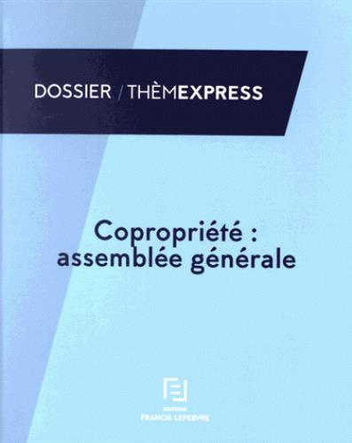 Copropriété : assemblée générale. A jour au 1er mars 2016