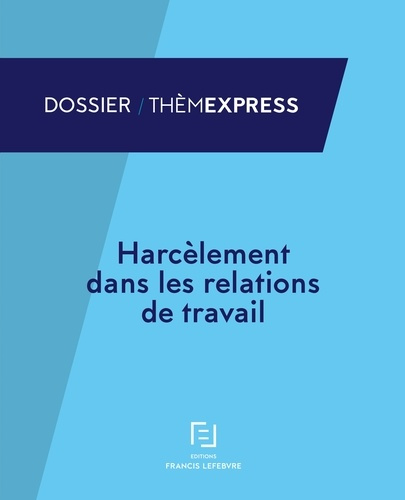 HARCELEMENT DANS LES RELATIONS DE TRAVAIL