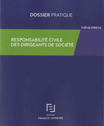 Responsabilité civile des dirigeants sociaux
