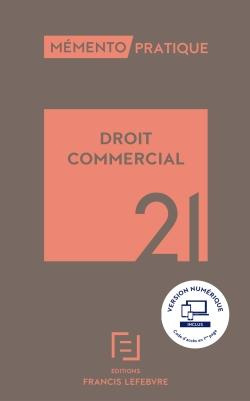 Droit commercial. Edition 2021