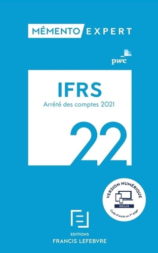 IFRS. Arrêté des comptes 2021, Edition 2022