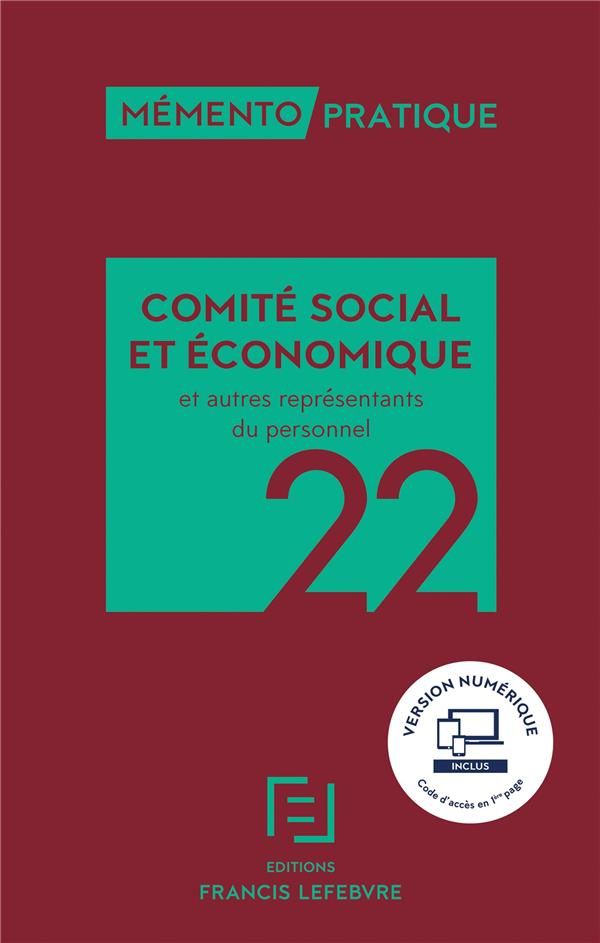 Comité social et économique et autres représentants du personnel. Edition 2022