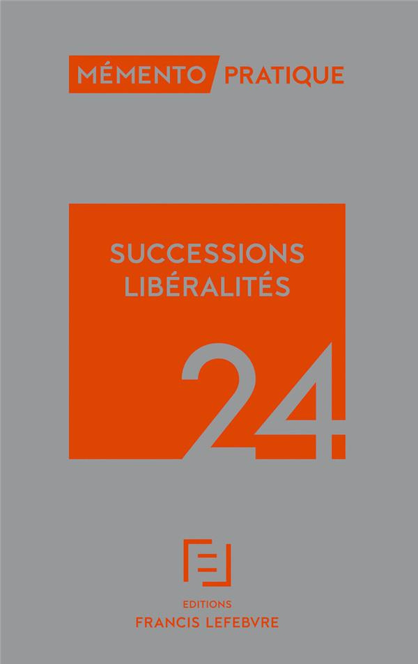 Successions Libéralités. Edition 2024
