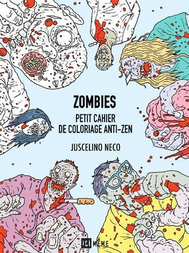 Zombies. Petit cahier de coloriage anti-zen