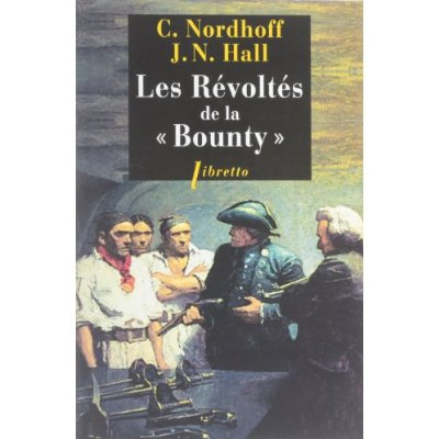 Les révoltés de la "Bounty". L'odyssée de la Bounty, tome 1
