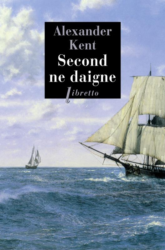 Une aventure d'Adam Bolitho : Second ne daigne