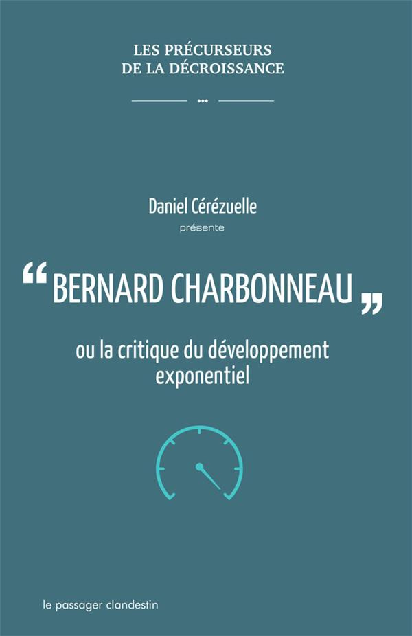 Bernard Charbonneau ou la critique du développement exponentiel