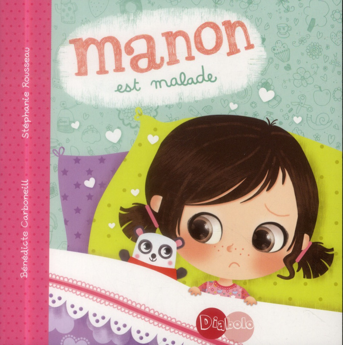 Manon est malade