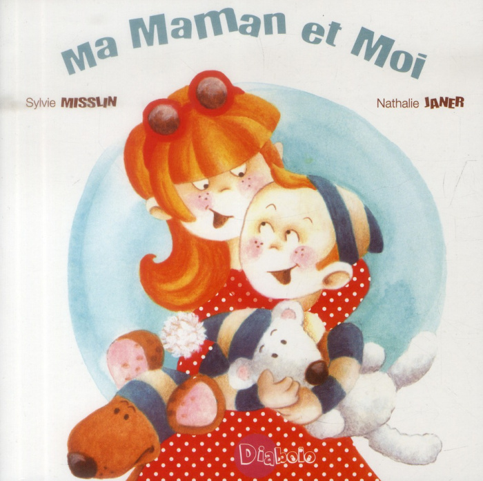 Ma maman et moi