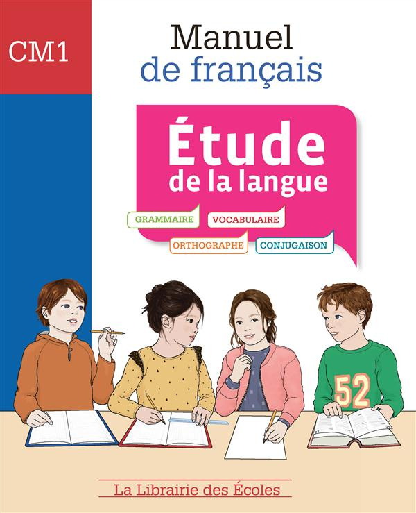 Français CM1. Manuel, étude de la langue