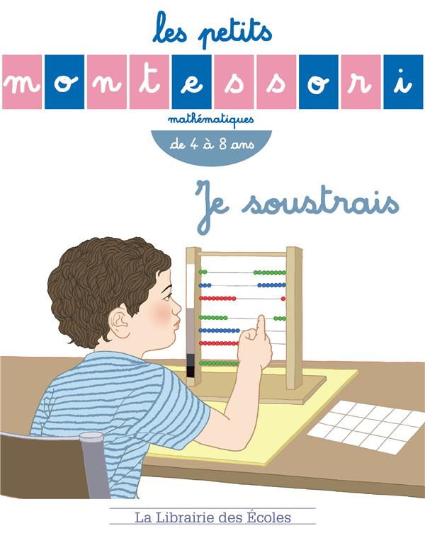 Je soustrais. De 4 à 8 ans