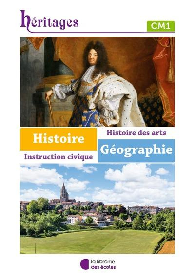 Histoire-Géographie-Instruction civique CM1 Héritages