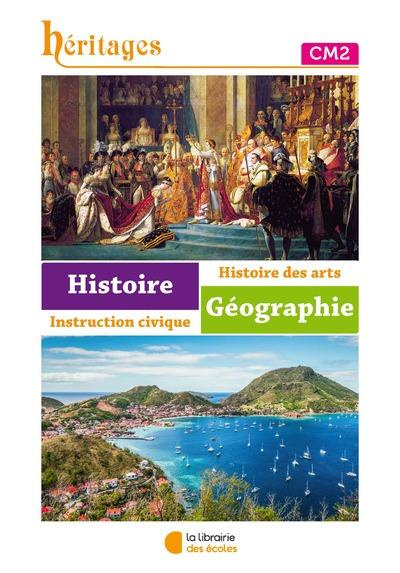Histoire-Géographie-Instruction civique CM2 Héritages. Edition 2023