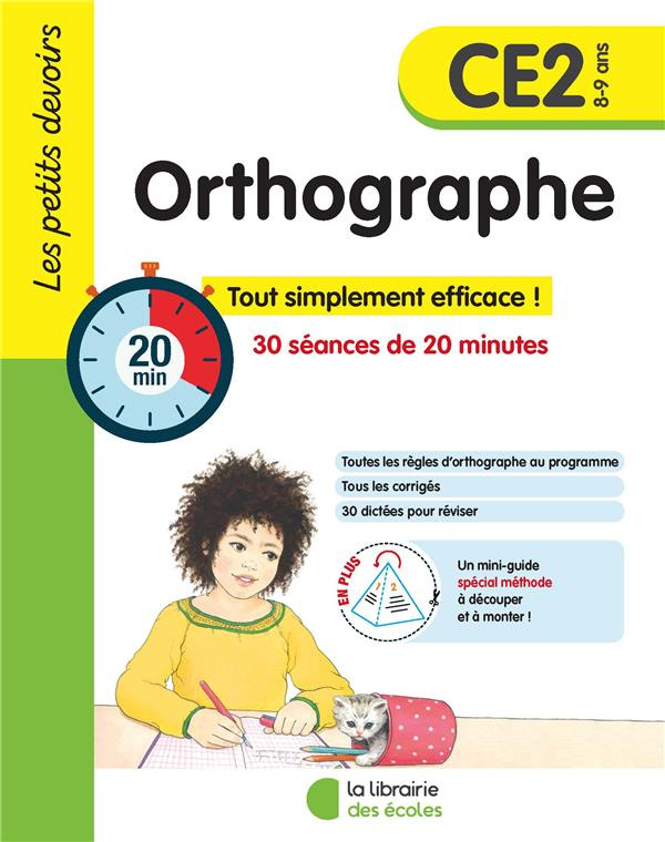 Orthographe CE2. 30 séances de 20 minutes