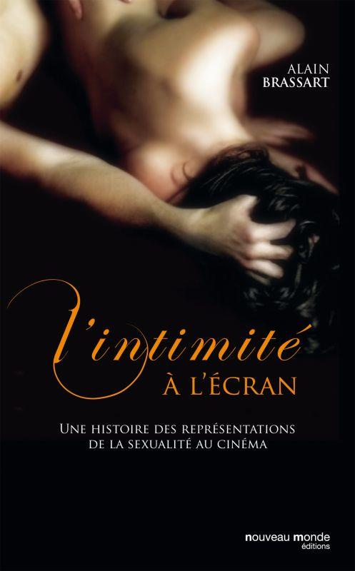 L'intimité à l'écran. L'amour et la sexualité au cinéma