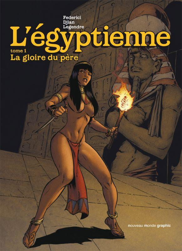 L'égyptienne Tome 1 : La gloire du père