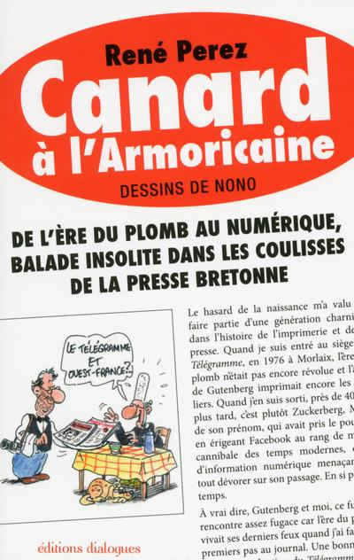 Canard à l'armoricaine. De l'ère du plomb au numérique, balade insolite dans les coulisses de la pre