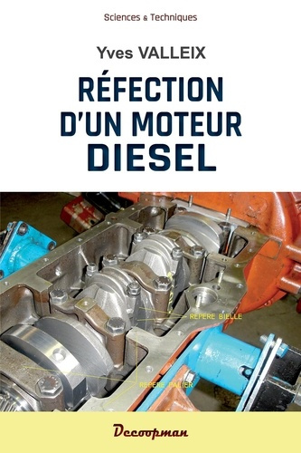 Réfection d'un moteur Diesel. Formation par l'image
