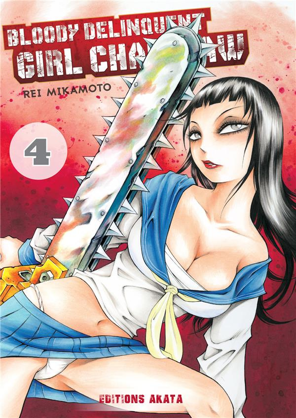 Bloody Delinquent Girl Chainsaw Tome 4