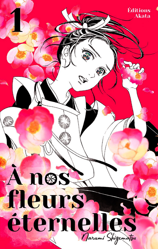 A nos fleurs éternelles Tome 1