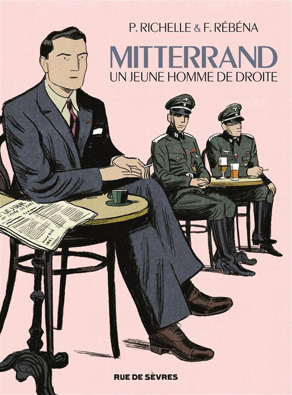 Mitterrand. Une jeune homme de droite