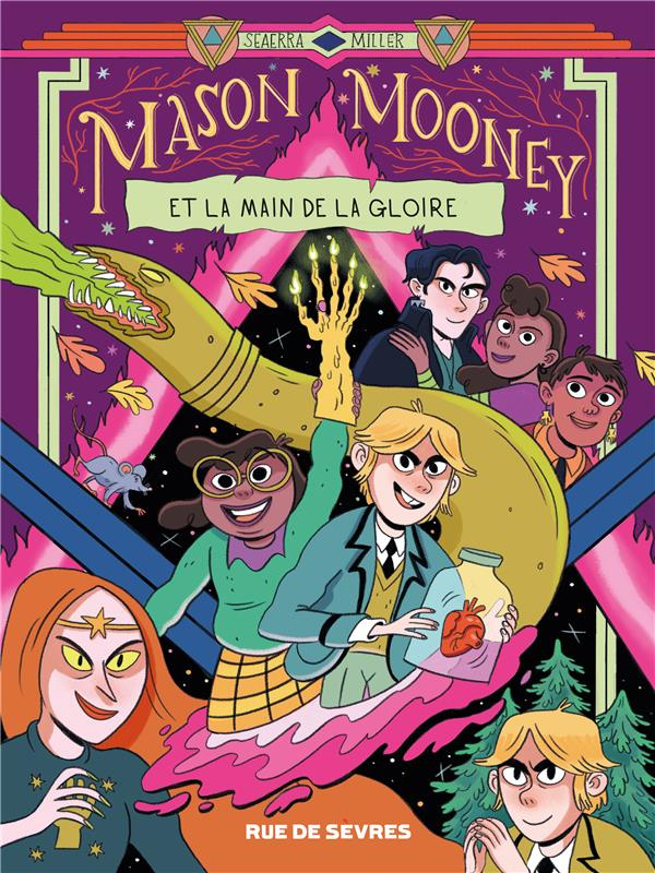 Mason Mooney Tome 3 : Et la main de la gloire