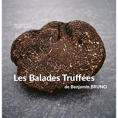 Les balades truffées de Benjamin Bruno