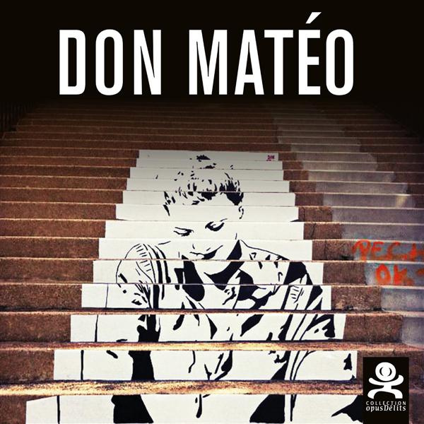 Don Mateo. Antidépresseur urbain