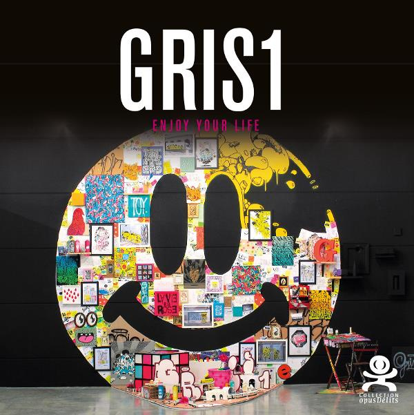 Gris1. Enjoy your life