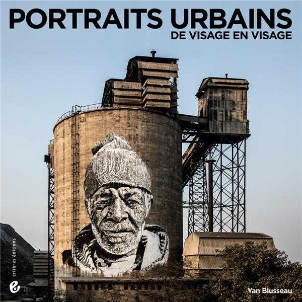 Portraits urbains. De visage en visage