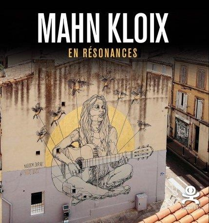 Mahn Kloix. En résonances