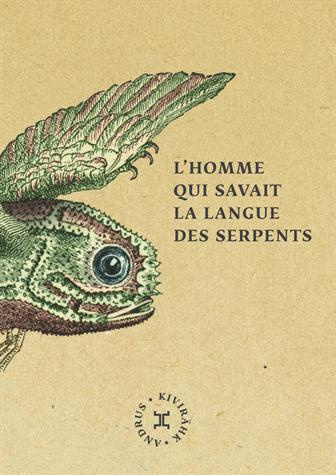 L'homme qui savait la langue des serpents
