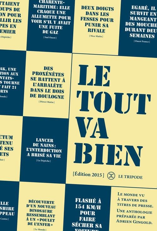 Le Tout va bien. Le monde vu à travers des titres de presse, Edition 2014