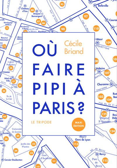 Où faire pipi à Paris ? Guide de 250 toilettes accessibles au public