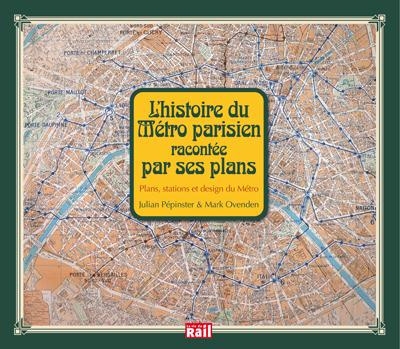 L'histoire du métro parisien racontée par ses plans. Plans, stations et design du métro