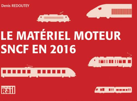 Le materiel moteur SNCF en 2016