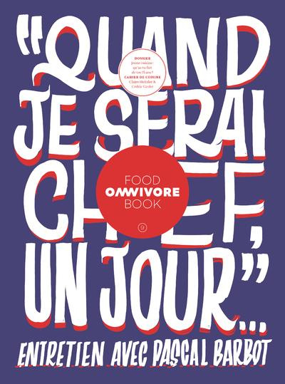 Omnivore Food Book N° 9, printemps-été 2018 : Tentative d'inventaire avant épuisement