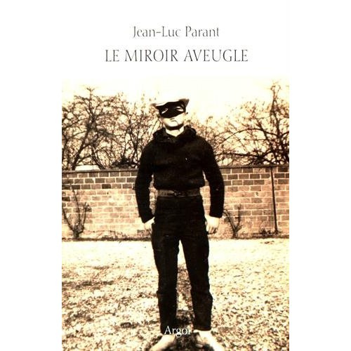 Le miroir aveugle