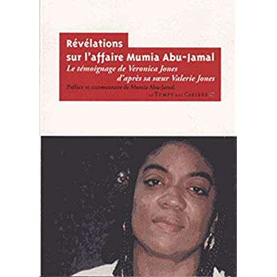 REVELATIONS SUR L'AFFAIRE MUMIA ABU-JAMAL