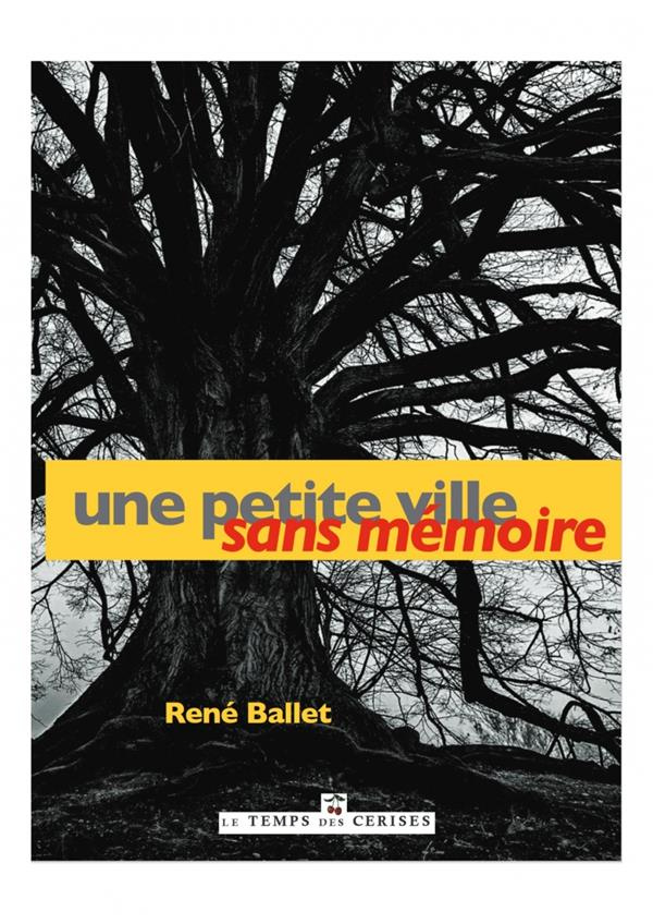 Une petite ville sans mémoire